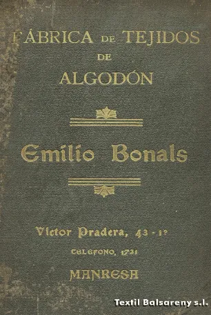 Portada de un muestrario antiguo de la «Fábrica de tejidos de algodón Emilio Bonals», en Manresa